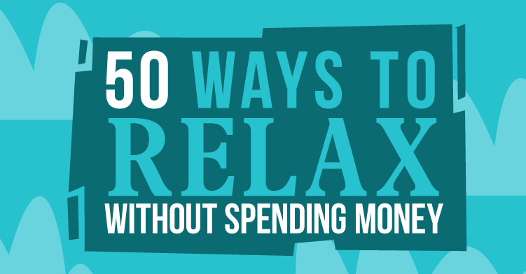 50 ways to relax without spending money